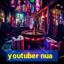 youtuber nua